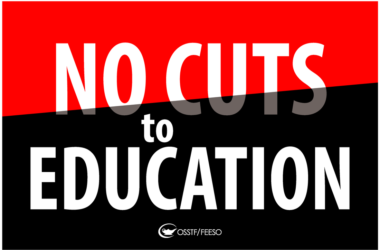 OSSTF/FESSO No Cuts to Education sign